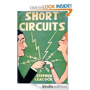Short Circuits Stephen Leacock  Kindle Store