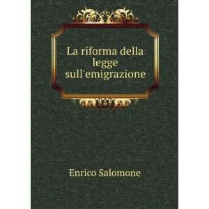  Della Legge Sullemigrazione (Italian Edition) Enrico Salomone Books