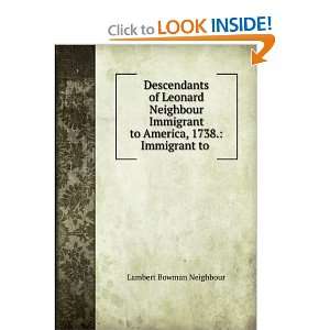  Descendants of Leonard Neighbour Immigrant to America 