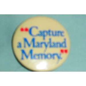    Souvenir Pin    Capture a Maryland Memory 