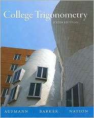 College Trigonometry, (061882507X), Richard N. Aufmann, Textbooks 