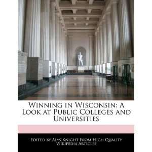  Winning in Wisconsin A Look at Public Colleges and 