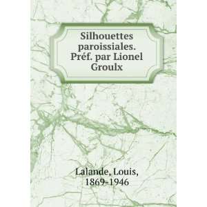   par Lionel Groulx Louis, 1869 1946 Lalande  Books