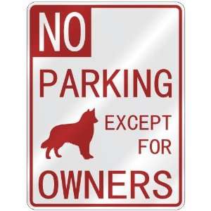 NO  PARKING BELGIAN TERVUREN EXCEPT FOR OWNERS  PARKING SIGN DOG
