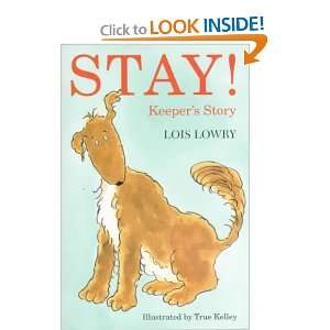  Stay Lois/ Kelley, True (ILT) Lowry Books