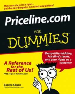   Priceline for Dummies by Sascha Segan, Wiley 