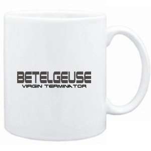  Mug White  Betelgeuse virgin terminator  Male Names 