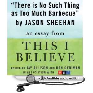   This I Believe Essay (Audible Audio Edition) Jason Sheehan Books