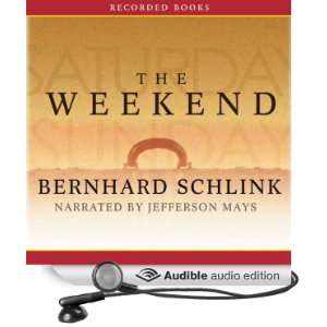  The Weekend (Audible Audio Edition) Bernhard Schlink 