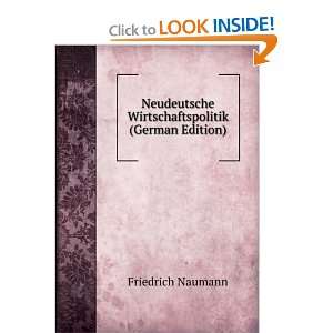  Neudeutsche Wirtschaftspolitik (German Edition) Friedrich 