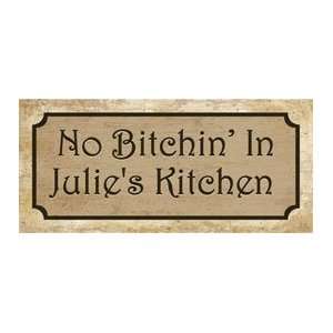  Personalized No Bitchin In The Kitchen Plaque