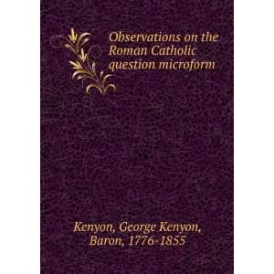  Observations on the Roman Catholic question microform 