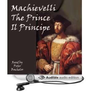 Prince The Strategy of Machiavelli (Audible Audio Edition) Niccolò 