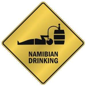  ONLY  NAMIBIAN DRINKING  CROSSING SIGN COUNTRY NAMIBIA 