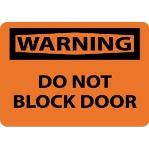 Warning, Do Not Block Door, 10X14, Adhesive Vinyl  