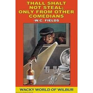 Thall Shalt Not Steal; Only from othe Comedians   Paper Poster (18.75 