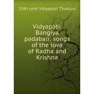   of the love of Radha and Krishna 15th cent Vidyapati Thakura Books
