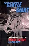 The Gentle Giant The Autobiography of Yusef Lateef