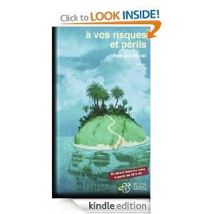 vos risques et périls (French Edition) Pascale Maret  