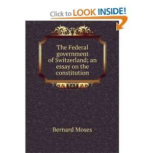  The Federal government of Switzerland; an essay on the 