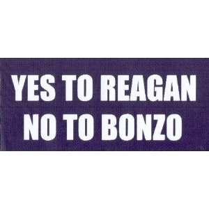 YES TO REAGAN, NO TO BONZO This is a vinyl window letters decal, the 