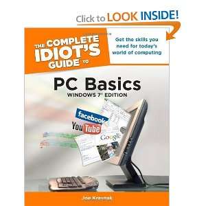  The Complete Idiots Guide to PC Basics, Windows 7 Edition 