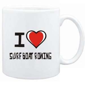    Mug White I love Surf Boat Rowing  Sports