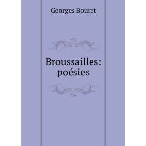  Broussailles poÃ©sies Georges Bouret Books
