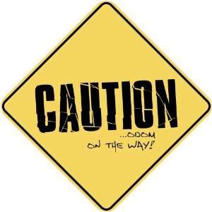   CAUTION  ODOM ON THE WAY  CROSSING SIGN