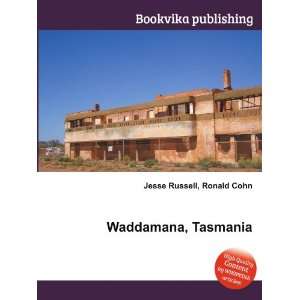  Waddamana, Tasmania Ronald Cohn Jesse Russell Books