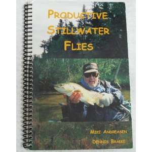  Productive Stillwater Flies Dennis Brakke Mike Andreasen Books