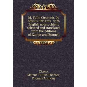   and Bonnell Marcus Tullius,Thacher, Thomas Anthony Cicero Books