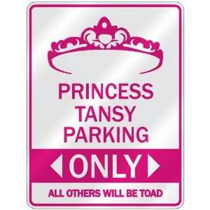   PRINCESS TANSY PARKING ONLY  PARKING SIGN