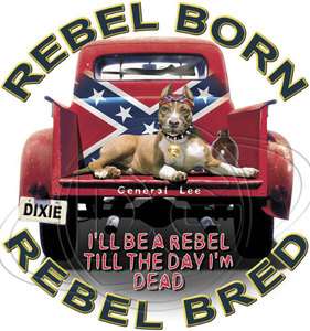   Outfitters TShirt Rebel Born   Rebel Bred Pitbull Hunting General Lee