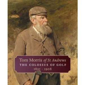    The Colossus of Golf 1821 1908 [Hardcover] David Malcolm Books
