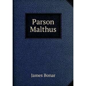  Parson Malthus James Bonar Books