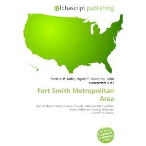  Fort Smith Metropolitan Area (9786132916358) Books