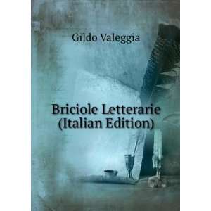  Briciole Letterarie (Italian Edition) Gildo Valeggia 