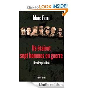 Ils étaient sept hommes en guerre 1918   1945 (French Edition) Marc 