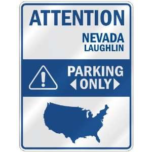  ATTENTION  LAUGHLIN PARKING ONLY  PARKING SIGN USA CITY 