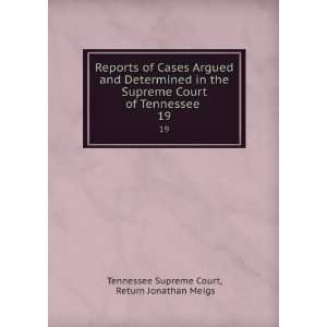   Tennessee . 19 Return Jonathan Meigs Tennessee Supreme Court Books