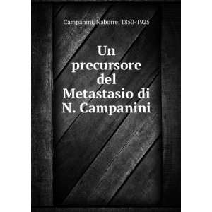   del Metastasio di N. Campanini Naborre, 1850 1925 Campanini Books