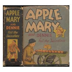   Mary and Dennie foil the swindlers / by Martha Orr Martha Orr Books