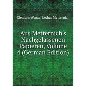   Edition) (9785876659736) Clemens Wenzel Lothar Metternich Books