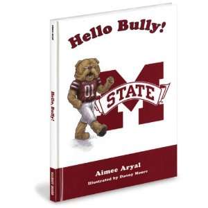  Mississippi State Bulldogs Childrens Book Hello, Bully 