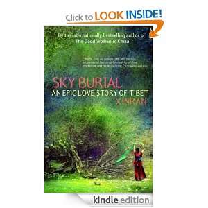 Sky Burial An Epic Love Story of Tibet Xinran  Kindle 
