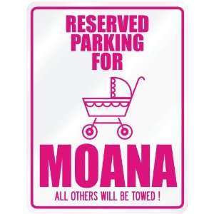    New  Reserved Parking For Moana  Parking Name
