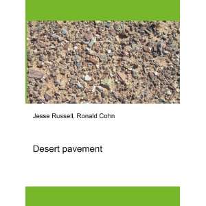  Desert pavement Ronald Cohn Jesse Russell Books