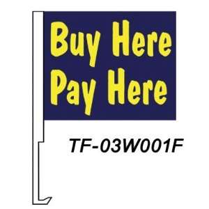  Buy Here Pay Here Window Flag Doze 