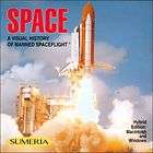space a visual history of manned spaceflight from sumeria for